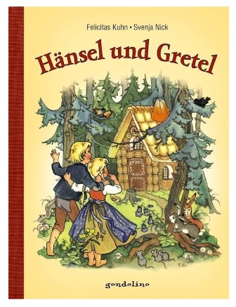 Hí¤nsel und Gretel Maerchenbuch Hardcover